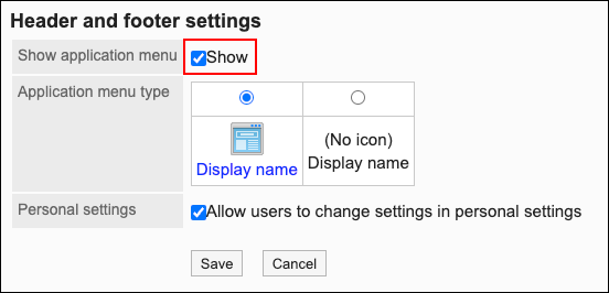 Screenshot: The "Show" checkbox for "Show application menu" is highlighted on the "Header and footer settings" screen
