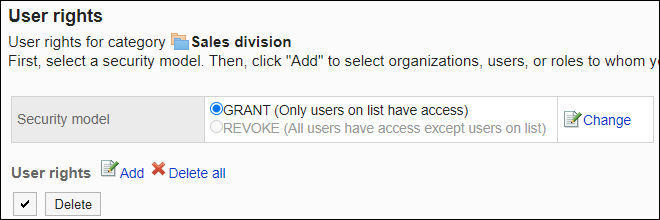 Screenshot: Radio button of GRANT (select users to allow) is selected in the list of User rights screen
