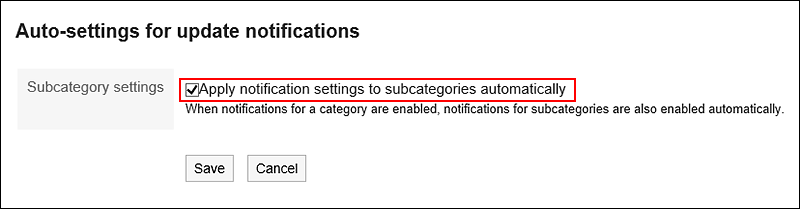 Image in which the checkbox on applying Auto-settings for update notifications to Subcategory settings is highlighted