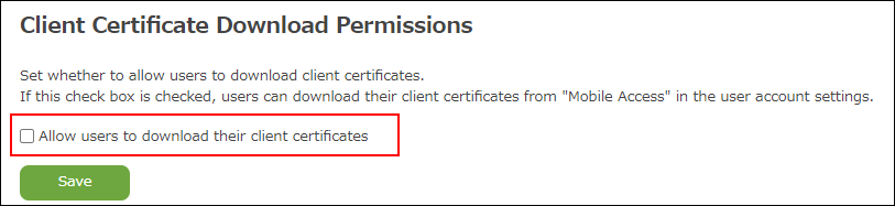 Screenshot: "Allow users to download their client certificates" checkbox is cleared