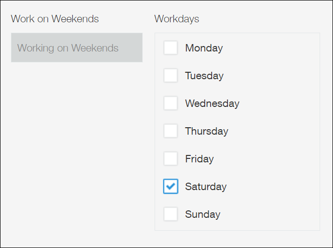 Screenshot: "Working on Weekends" is automatically displayed because the "Saturday" checkbox is selected for the "Workdays" field