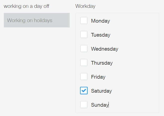 截图：“周几上班”字段勾选了“周六”，因此自动显示“假日上班”
